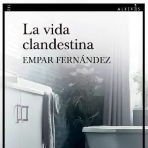 Empar Fernández publica 'La vida clandestina' amb Alrevés