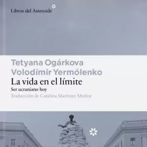 Llibre La vida en el límite: crònica de guerra a Ucraïna